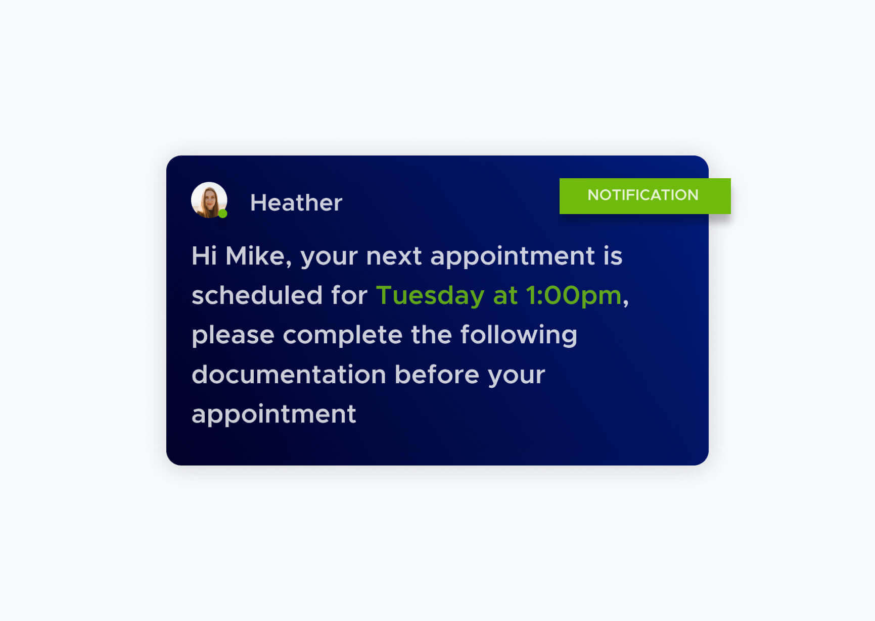 Heather notification towards Mike remembering his appointment