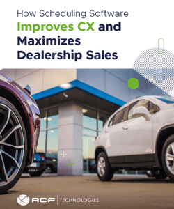 eGuide How Scheduling Software Improves CX and Maximizes Dealership Sales
