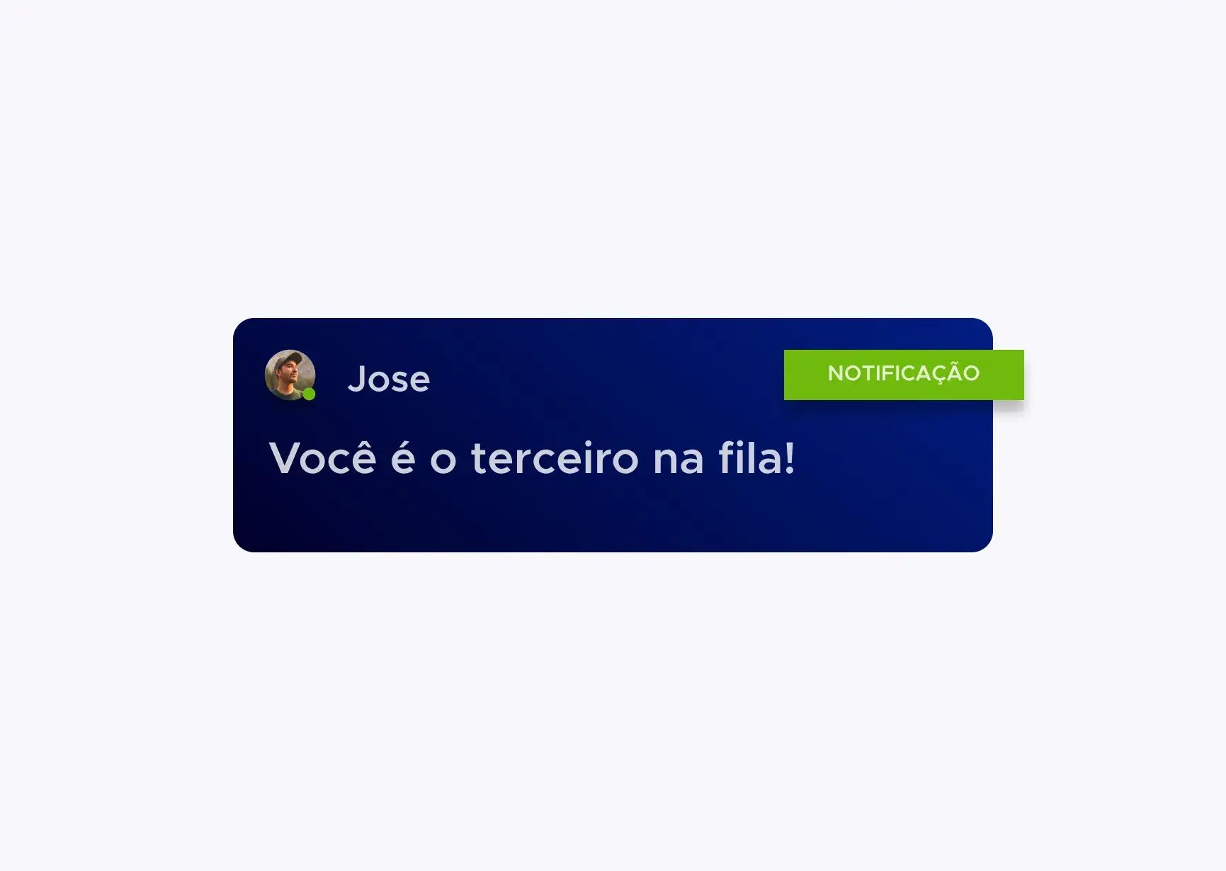 Notificação a José de que é o terceiro da fila