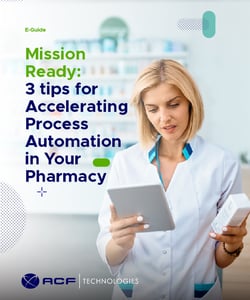 Mission_Ready_3_tips_for_Accelerating_Process_Automation_in_your_Pharmacy_ACFTechnologies_qs_us_en_2023_1
