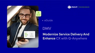 DMV: Modernize Service Delivery and Enhance CX with Q-Anywhere
