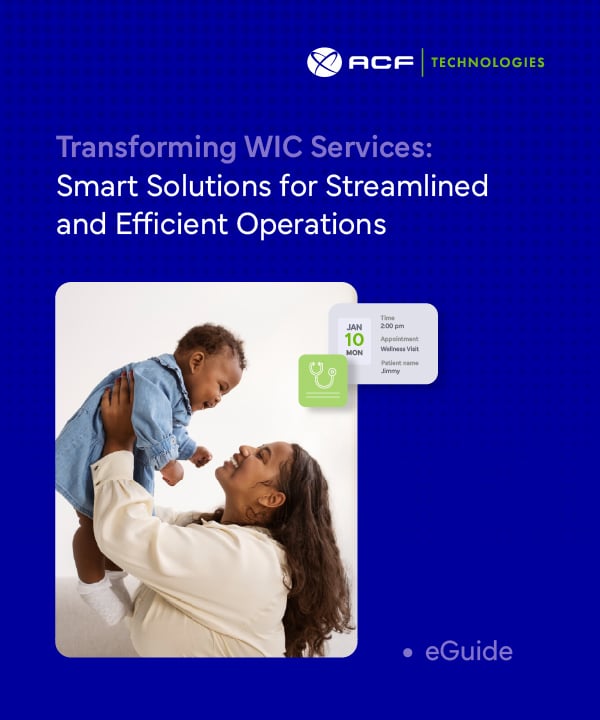 Mother holding her baby with healthcare appointment reminder overlay, promoting ACF Technologies’ eGuide on transforming WIC services with smart solutions for streamlined and efficient operations.