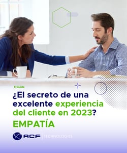 El_secreto_de_una_excelente_CX_en_2023_ACFTechnologies_eguide_cx_LATAM_ES_2023_1