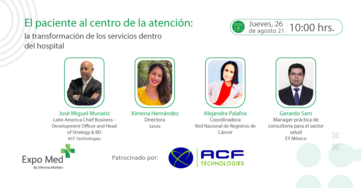 Invitación a Webinar El Paciente al centro de la atención ACF Technologies fotografía de los 4 ponentes