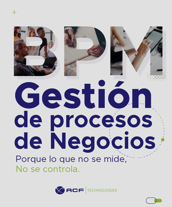 ACFTechnologies_BPM_Gestion_de_procesos_de_negocios_latam_es_2022_01