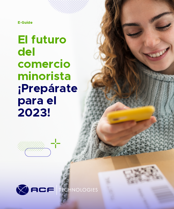 El_futuro_del_comercio_minorista_prepárate_para_el_2023_ACFTechnologies_eg_ret_ES_2022_1