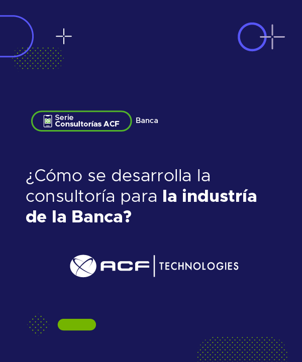 ACFTechnologies_como_se_desarrolla_la_consultoria_para_la_industria_de_la_banca_asset_latam_final1