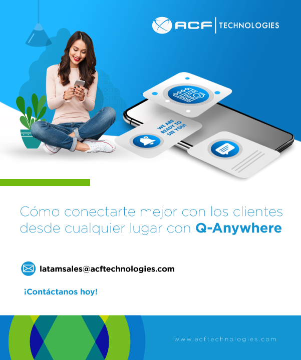 ACFTechnologies_como_conectarte_mejor_con_los_clientes_desde_cualquier_lugar_con_qanywhere_oam_2021