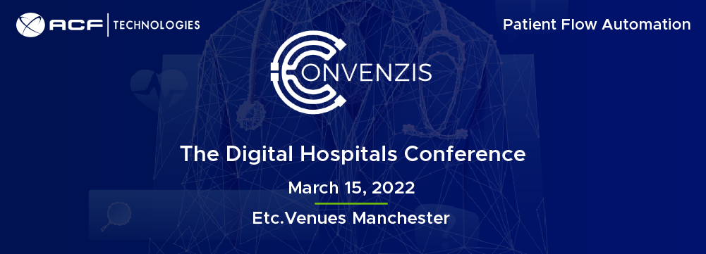 Graphic with text, March 15th 2022 Visit us at the Digital Hospitals Conference in Manchester, UK